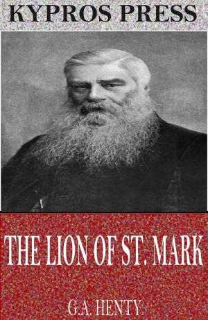 Cover of the book The Lion of St. Mark by Michael E. Cook