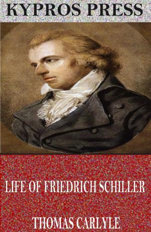 Book cover of Life of Friedrich Schiller