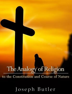 Book cover of The Analogy of Religion to the Constitution and Course of Nature