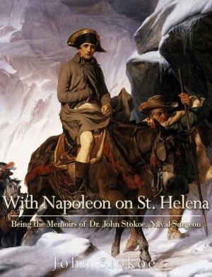 Cover of the book With Napoleon on St Helena by Judith McGuire
