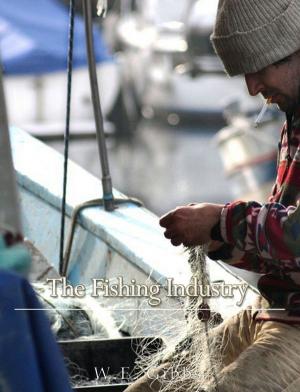 Cover of the book The Fishing Industry by Charles River Editors