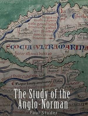 bigCover of the book The Study of the Anglo-Norman by 