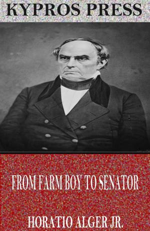 Cover of the book From Farm Boy to Senator by Nick Perado