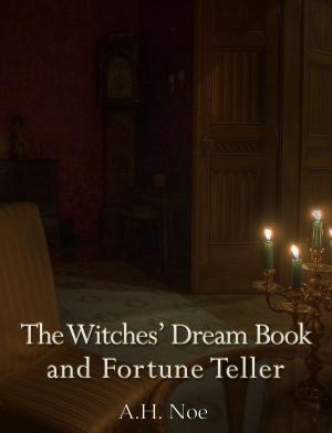 Cover of the book The Witches' Dream Book and Fortune Teller by H.P. Lovecraft