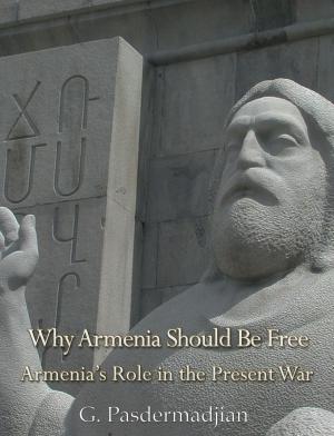 Cover of the book Why Armenia Should Be Free by Charles Spurgeon