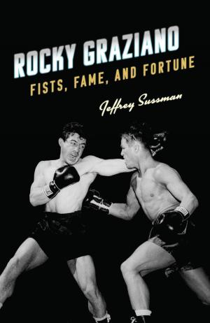 Cover of the book Rocky Graziano by David M. Blades, Joseph M. Siracusa, Deputy Dean of Global Studies, The Royal Melbourne Institute of Technology University