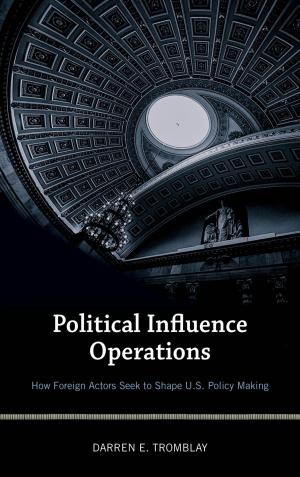 Cover of the book Political Influence Operations by Marti Loring, Melissa Scardaville