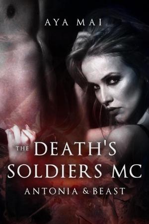 Cover of the book Death's Soldiers MC - Antonia & Beast by Pat Powers