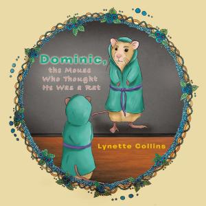 Cover of the book Dominic, the Mouse Who Thought He Was a Rat by Paul Linke