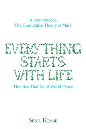 Cover of the book Everything Starts with Life by Lisa Dowse