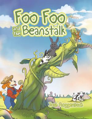 Cover of the book Foo Foo and the Beanstalk by Eve J Blohm