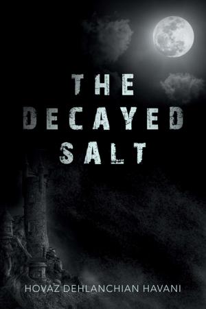 Cover of the book The Decayed Salt by Tanya Howell