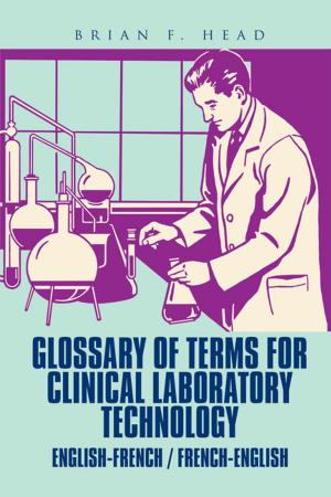 Cover of the book Glossary of Terms for Clinical Laboratory Technology by Vichan Basdeo Rampersad
