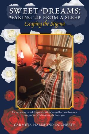 Cover of the book Sweet Dreams: Waking up from a Sleep by Donducé Ritchie