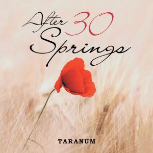 Cover of the book After 30 Springs by RAVI TEJA