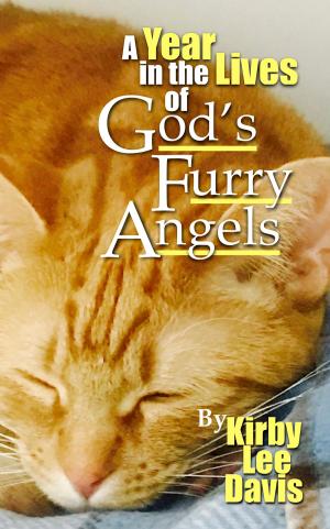 Cover of the book A Year in the Lives of God's Furry Angels by Patrick Taylor
