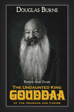 bigCover of the book The Undaunted King Gouddaa of the Arawaks and Caribs by 