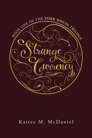 Cover of the book Strange Currency by Veronica Vulpine