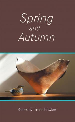 Cover of the book Spring and Autumn by Stephen Darley