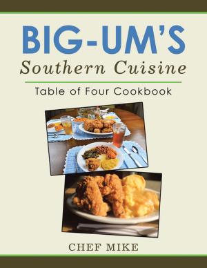 Cover of the book Big-Um’S Southern Cuisine by Pamela Call Johnson