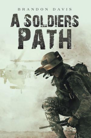 Cover of the book A Soldiers Path by Beshera