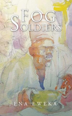 Cover of the book Fog Soldiers by Larissa E. Lawsons