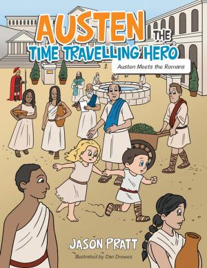 Cover of the book Austen the Time Travelling Hero by Felipe B. Nery