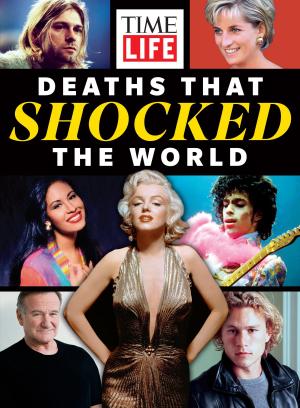 Cover of the book TIME-LIFE Deaths That Shocked the World by Editors of TIME