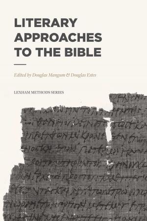 Cover of the book Literary Approaches to the Bible by Aaron Sherwood