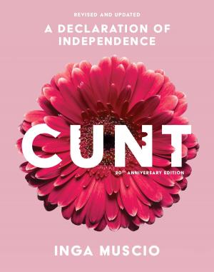 Cover of the book Cunt, 20th Anniversary Edition by Mark Walker