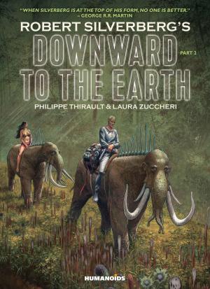 Cover of the book Downward to the Earth #2 by Davide Turotti, Giovanni Gualdoni, Gabriele Clima, Matteo Piana