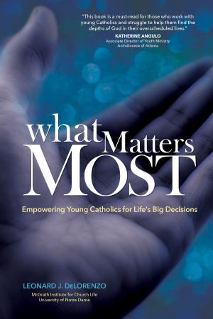 Cover of the book What Matters Most by Brandon Vogt