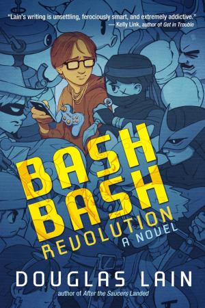 Cover of the book The Bash Bash Revolution by Paolo Bacigalupi