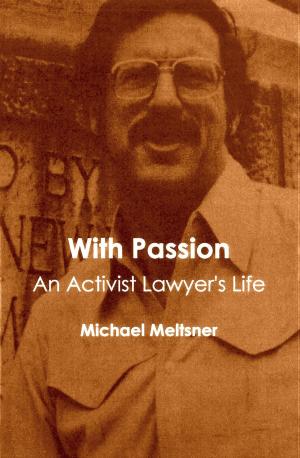 Cover of With Passion: An Activist Lawyer's Life