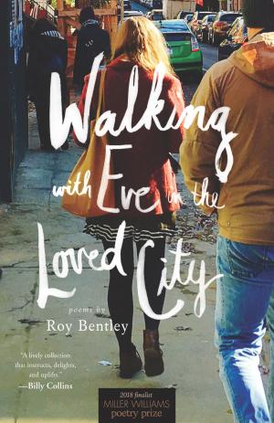 Cover of the book Walking with Eve in the Loved City by Travis Mossotti