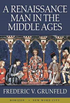 Book cover of A Renaissance Man in the Middle Ages