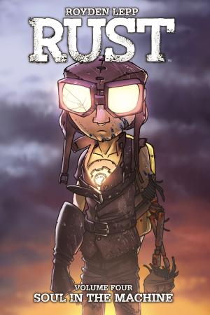 Cover of the book Rust Vol. 4 by Jackson Lanzing, Collin Kelly, Alyssa Milano