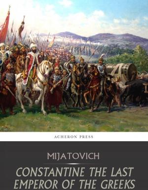 Cover of the book Constantine the Last Emperor of the Greeks, or the Conquest of Constantinople by the Turks by Joseph Le Conte