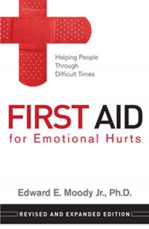 Cover of First Aid for Emotional Hurts Revised and Expanded Edition