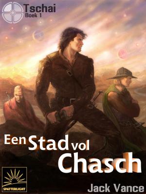 Cover of the book Een stad vol Chasch by Raven Gregory, Joe Brusha, Ralph Tedesco