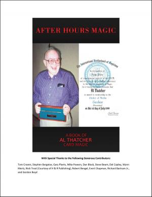 Book cover of After Hours Magic: A Book of Al Thatcher Card Magic