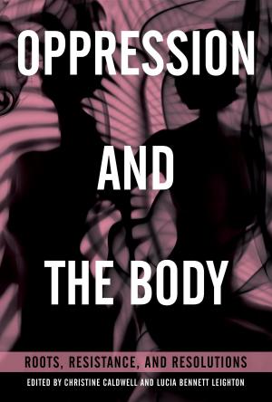 Cover of the book Oppression and the Body by Theodore Dimon, Jr