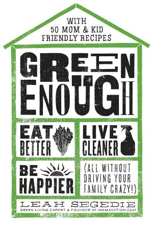 Cover of the book Green Enough by Cindy Kole