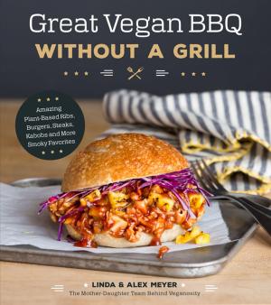 Cover of the book Great Vegan BBQ Without a Grill by Lauryn Evarts