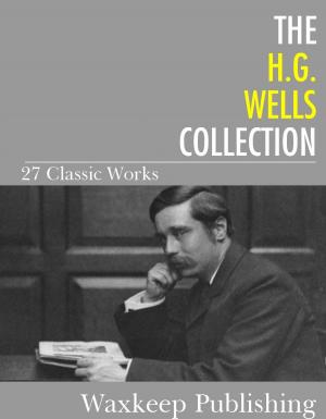 Cover of the book The H.G. Wells Collection by Robert Louis Stevenson