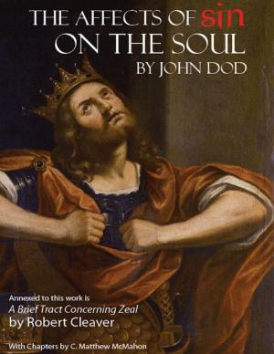 Cover of the book The Affects of Sin On the Soul by Jeremiah Burroughs, C. Matthew McMahon