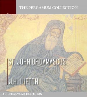 Cover of the book St. John of Damascus by Edward A. Freeman