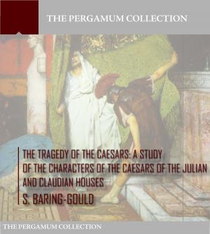 Cover of the book The Tragedy of the Caesars by Charles Oman