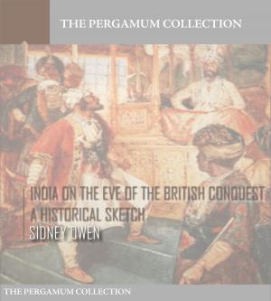 Cover of the book India on the Eve of the British Conquest, a Historical Sketch by Max Weber