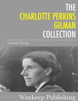 Cover of the book The Charlotte Perkins Gilman Collection by Mark Twain